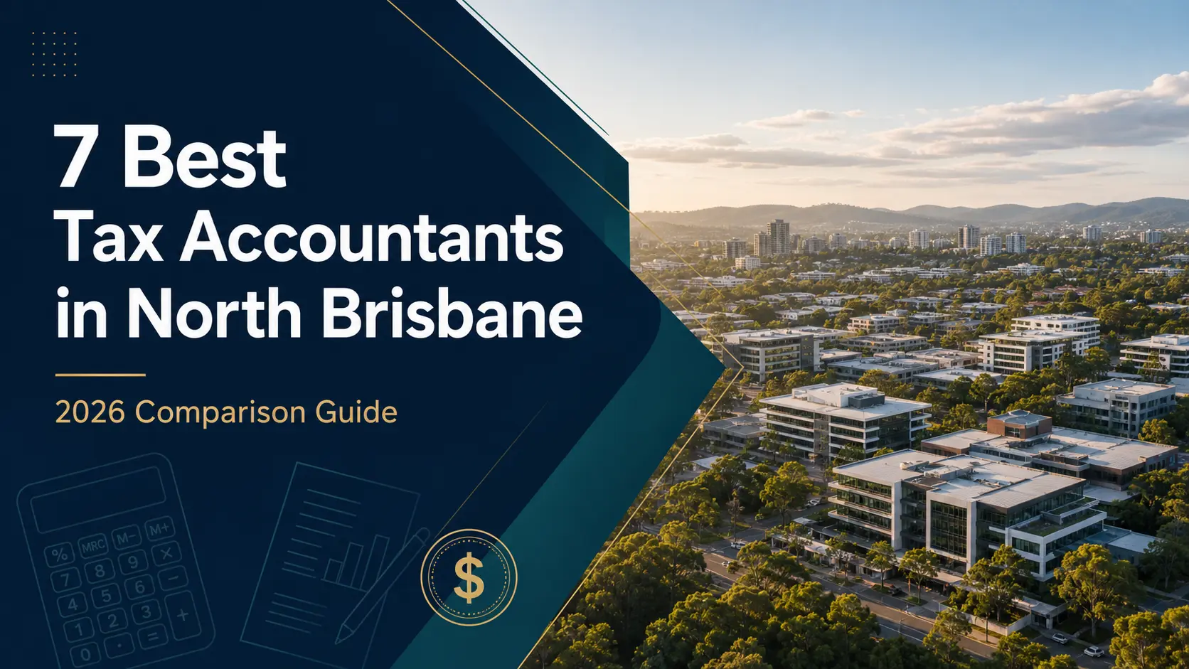 You are currently viewing 7 Best Tax Accountants in North Brisbane Compared (2026 Guide)